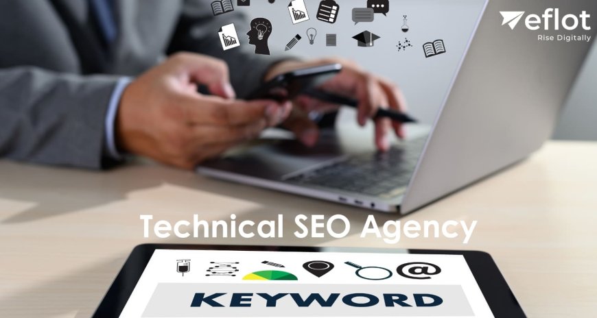 Improve Your Online Presence with an Expert Technical SEO Agency