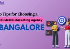 How to Choose the Social Media Marketing Agency in Bangalore