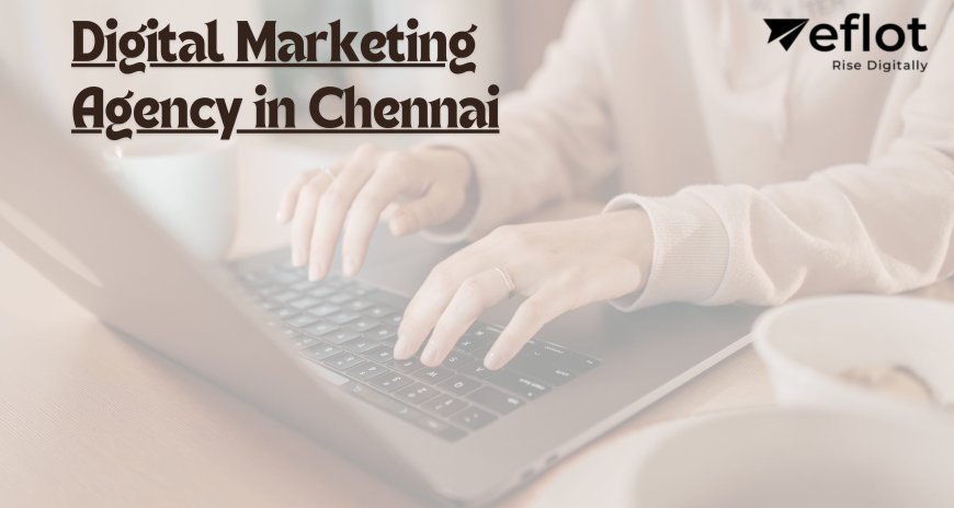 Digital Marketing Agency in Chennai