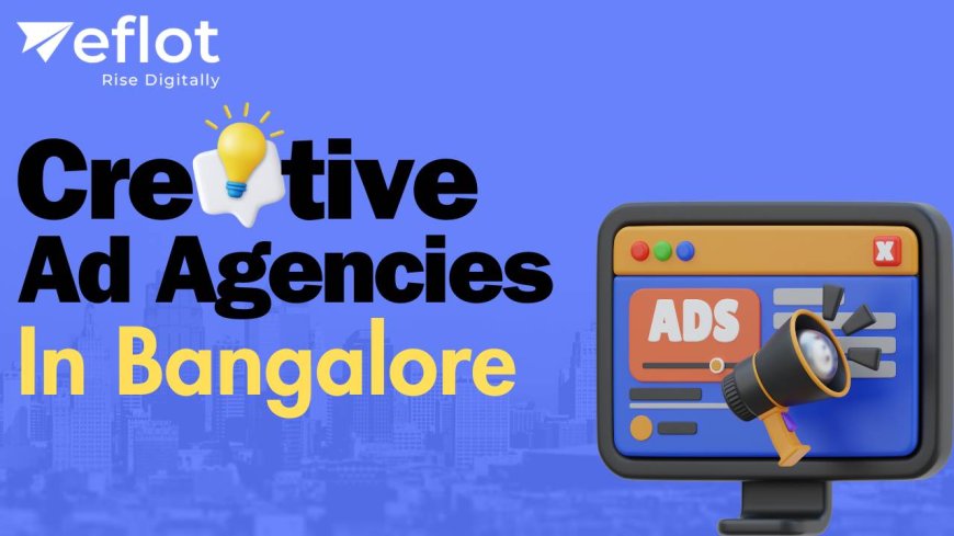 Creative Ad Agencies In Bangalore