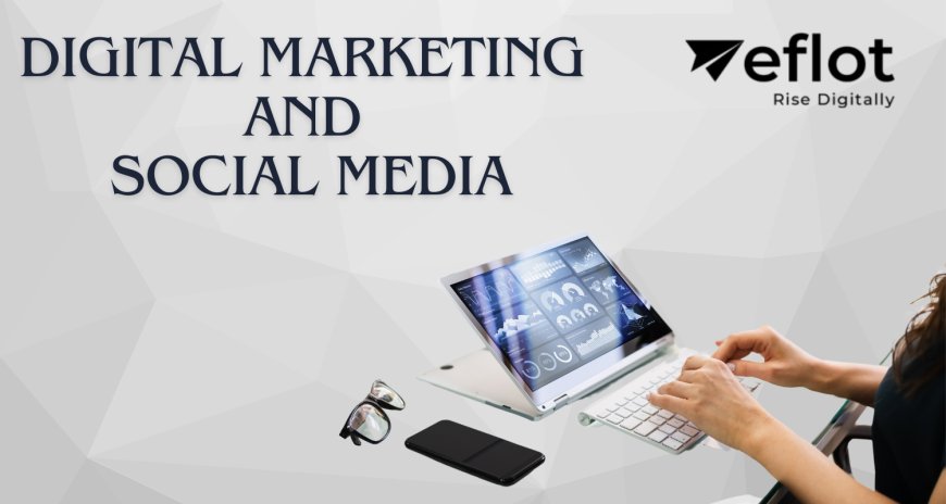 Fusion of Digital Marketing and Social Media