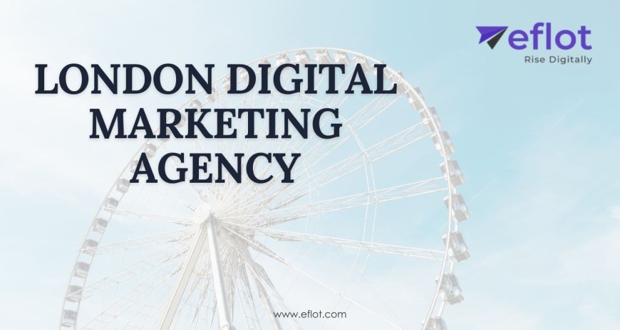 London Digital Marketing Agency