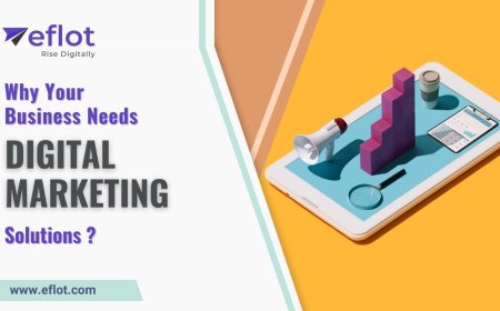Why Your Business Needs Digital Marketing Solutions