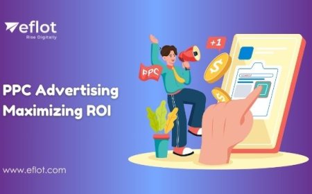 PPC Advertising for Maximizing ROI on Your Ad Spend