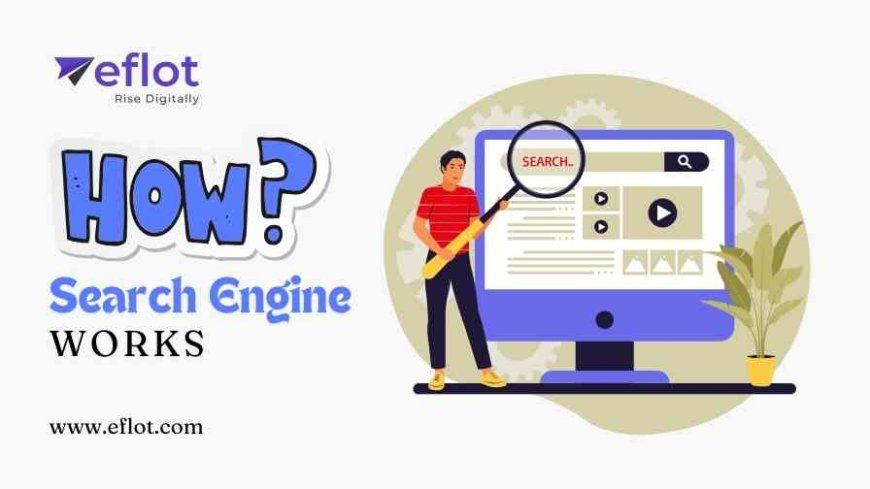 How does Search Engine Works?