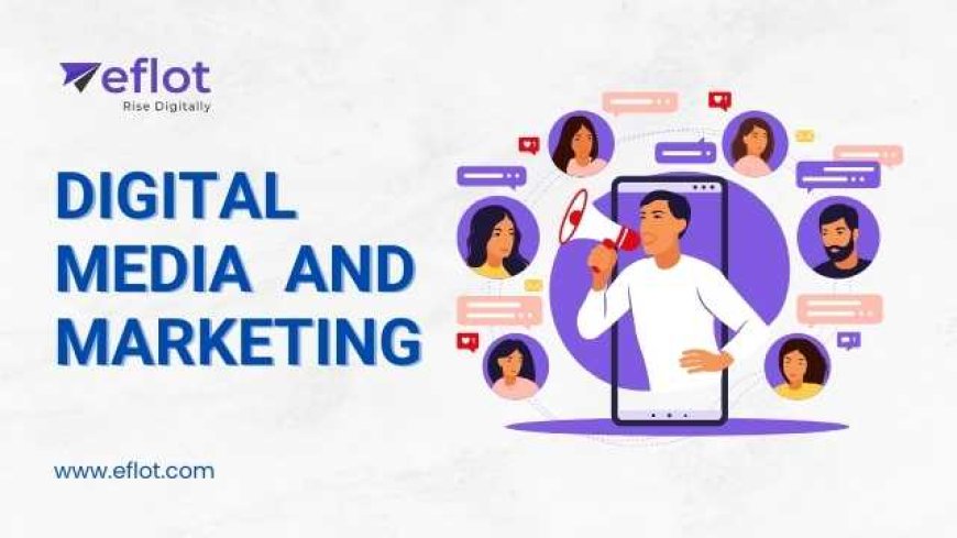 The Future of Digital Media and Marketing