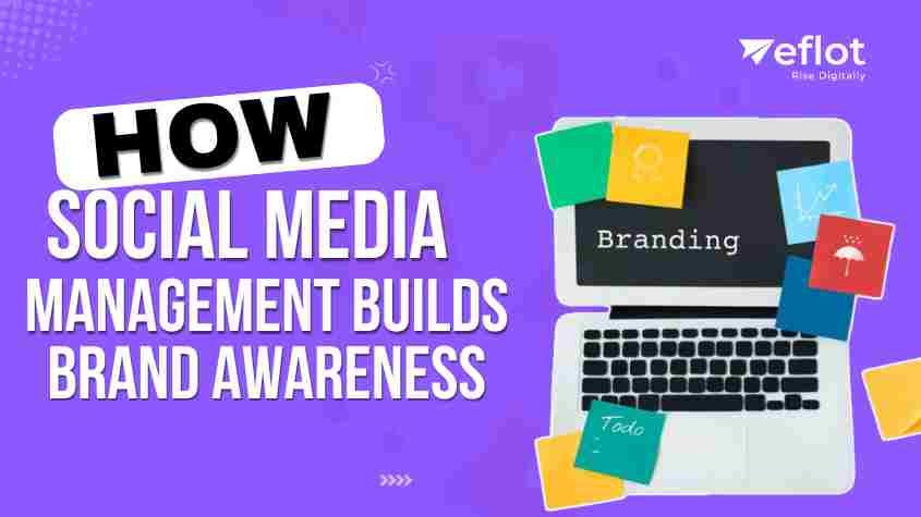 The Impact of Social Media Management on Brand Awareness