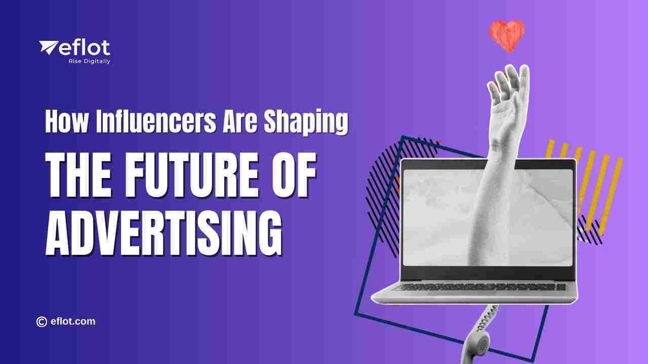 Why Influencer Marketing Is the Future of Advertising
