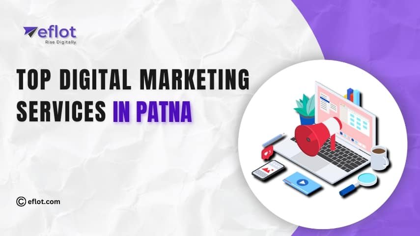 Top Digital Marketing Services in Patna