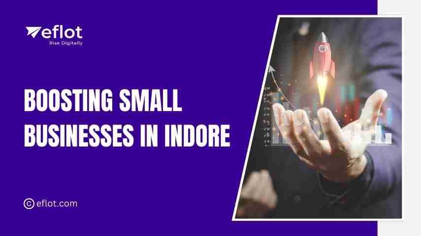 10 Ways Digital Marketing Helps Small Businesses in Indore
