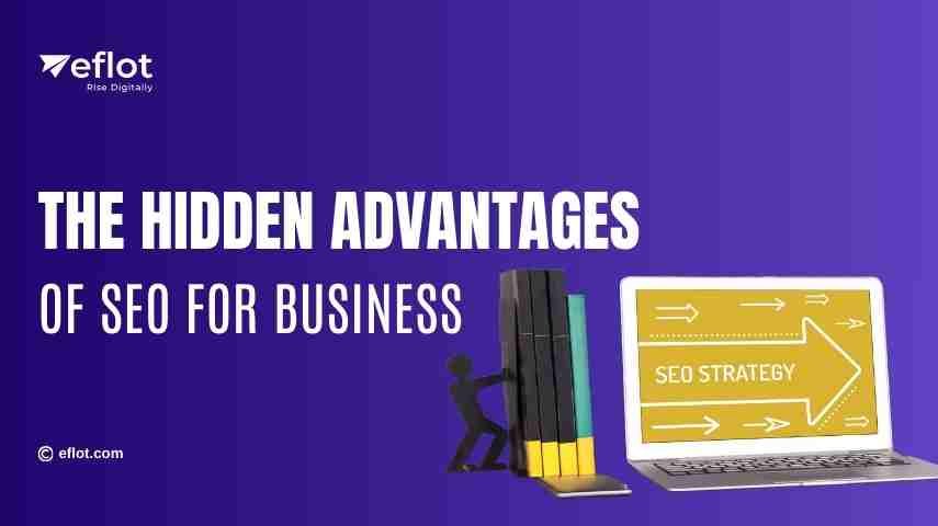 The Hidden Advantages of SEO for Business