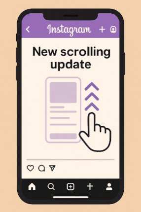 Instagram&rsquo;s Scrolling Has Changed, Here&rsquo;s What to Know