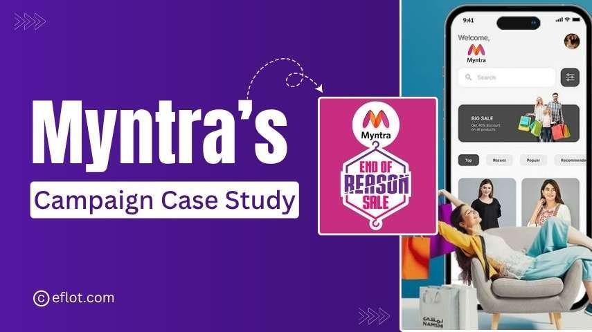 How Myntra EORS and Unskippable Campaigns Become Big Hits?