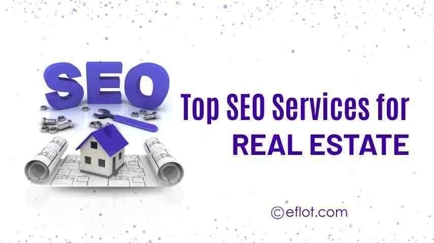 Top SEO Services for Real Estate