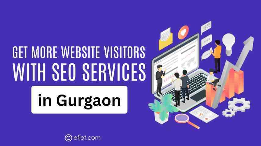 Get More Website Visitors with SEO Services in Gurgaon