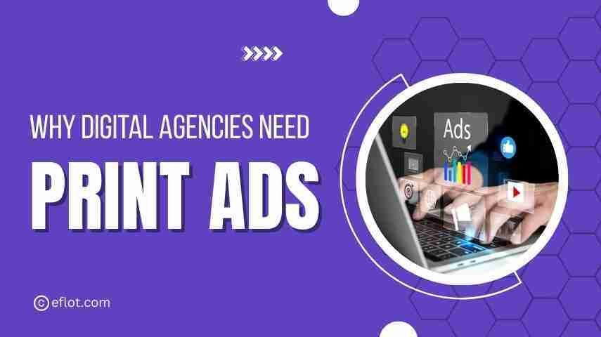 Why Digital Marketing Agencies Should Use Print Media Ads