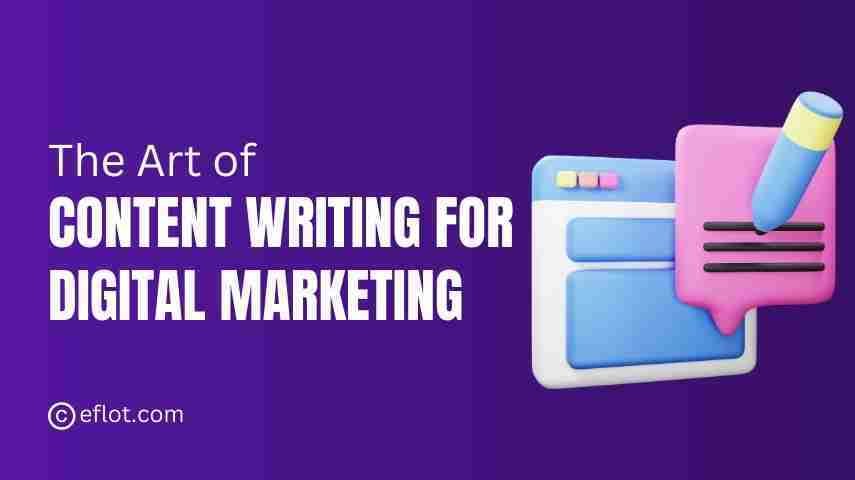 The Art of Content Writing for Digital Marketing
