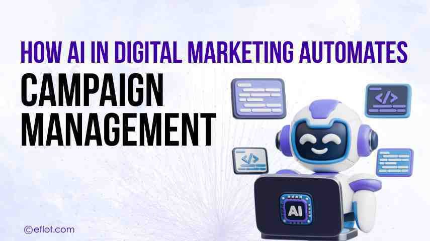 How AI in Digital Marketing Automates Campaign Management