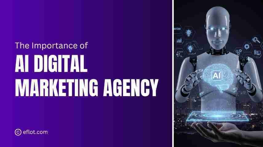 Why Every Business Needs an AI Digital Marketing Agency