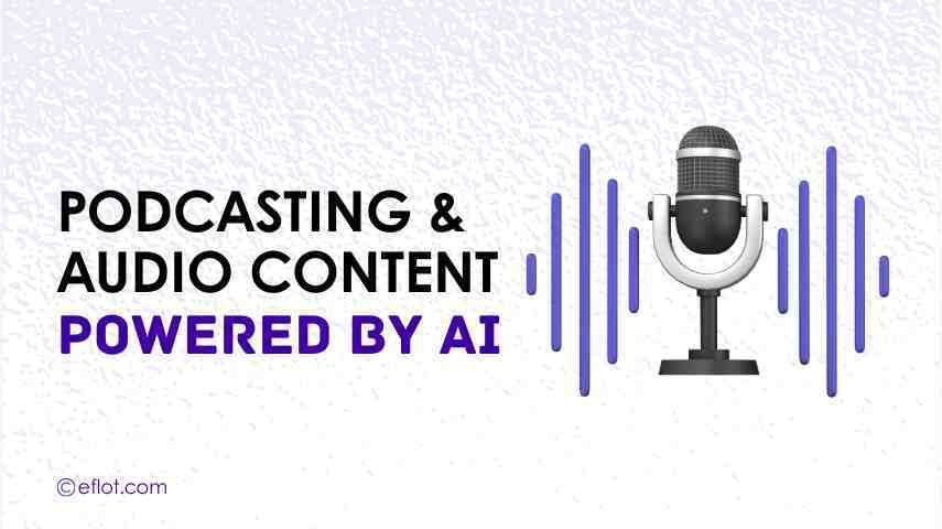Podcasting & Audio Content Powered by AI
