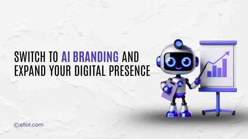 Switch to AI Branding and Expand Your Digital Presence