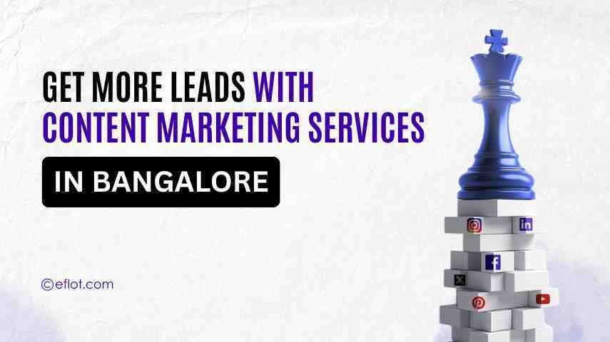 Get More Leads with Content Marketing Services in Bangalore