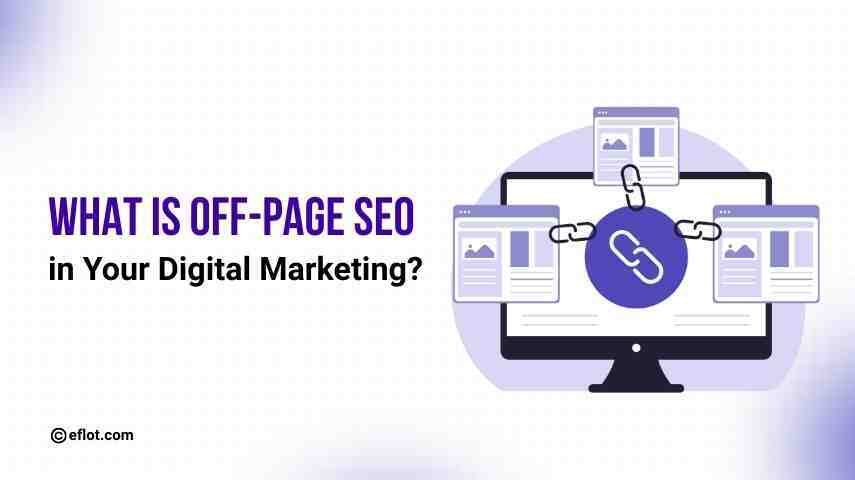 What is Off-Page SEO in Your Digital Marketing?