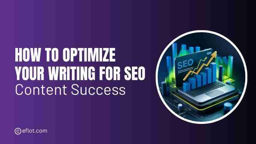 How to Optimize Your Writing for SEO Content Success