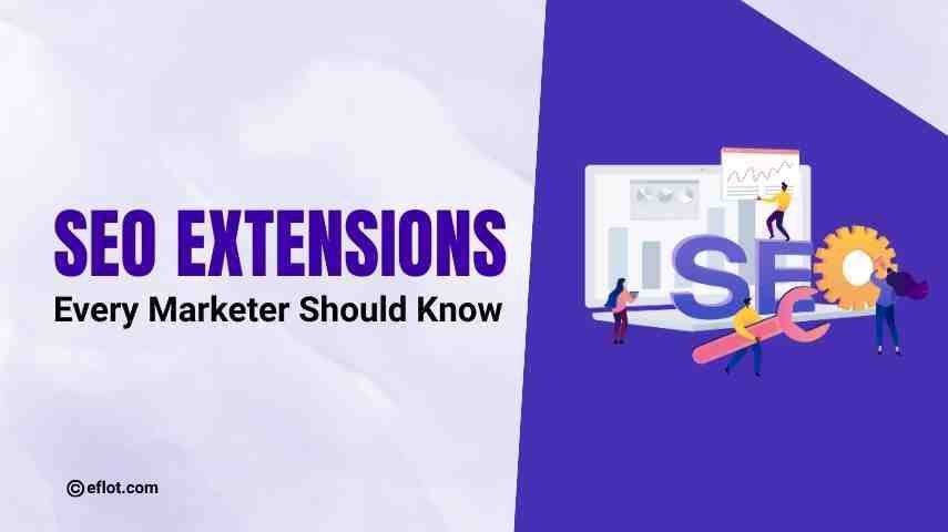 SEO Extensions Every Marketer Should Know