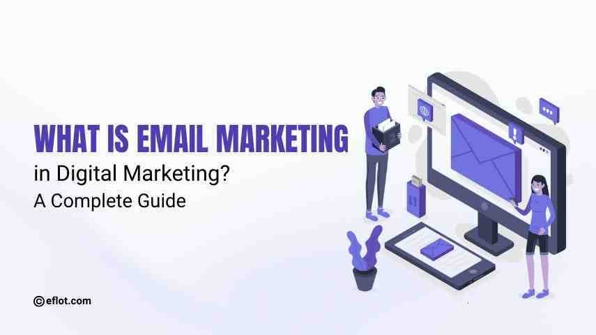 What Is Email Marketing in Digital Marketing?
