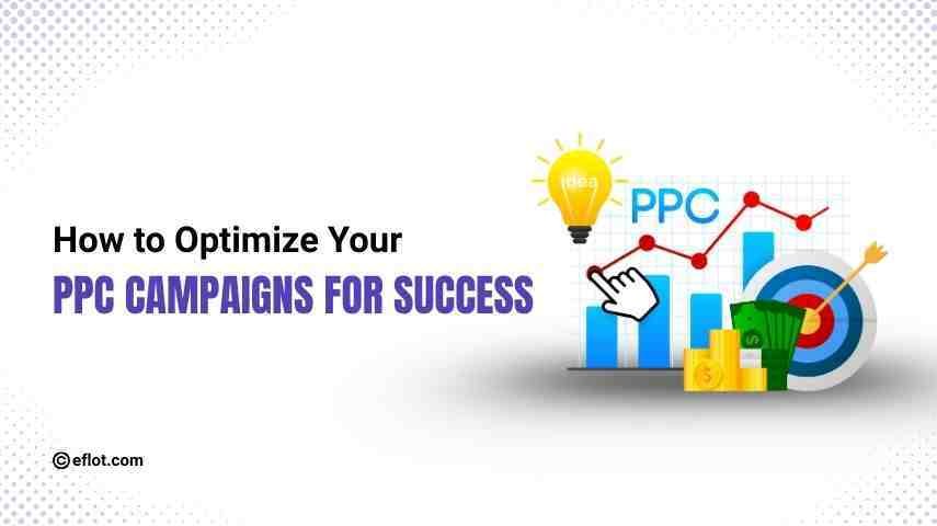 How to Optimize Your PPC Campaigns for Success