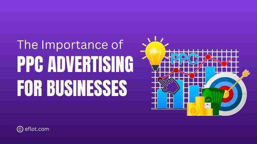 The Importance of PPC Advertising for Businesses