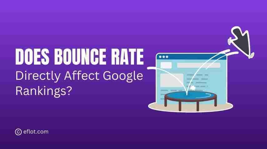 Does Bounce Rate Directly Affect Google Rankings?