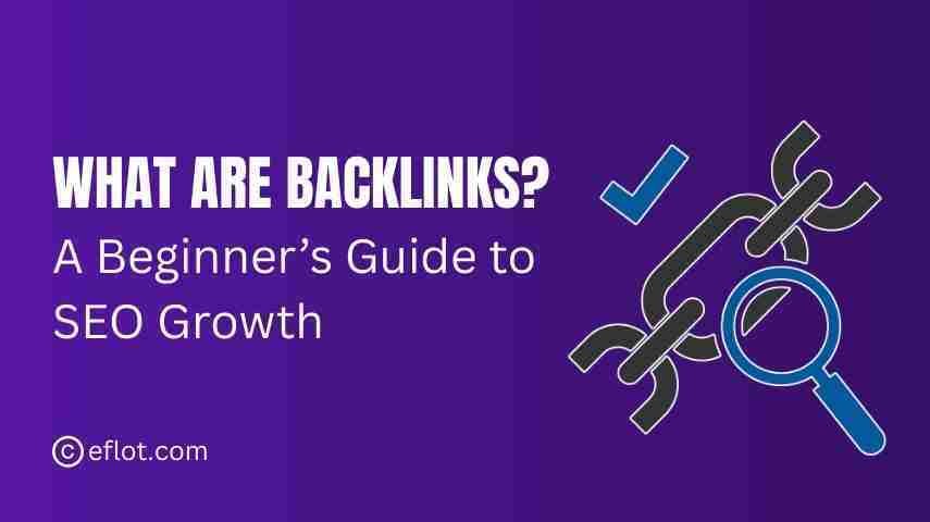What Are Backlinks? A Beginner’s Guide to SEO Growth