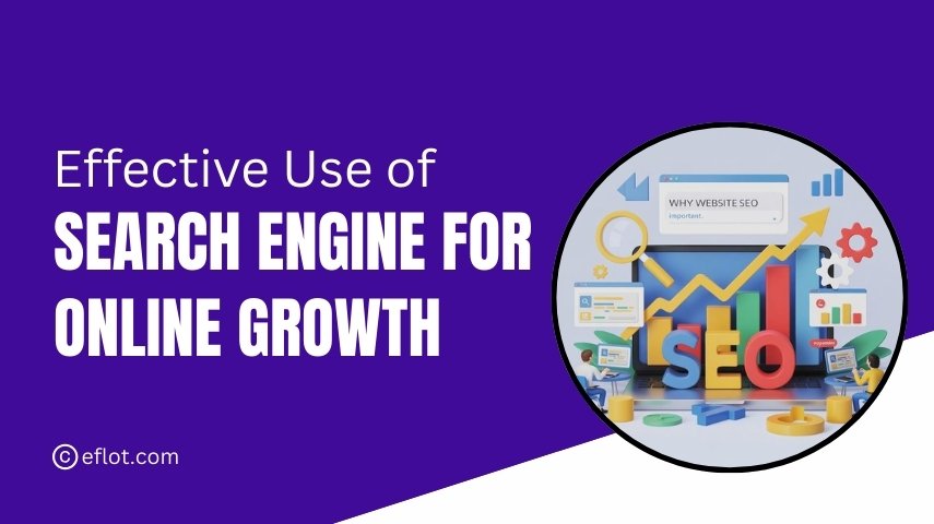 Effective Use of Search Engine for Online Growth