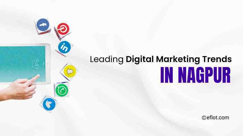 Leading Digital Marketing Trends in Nagpur