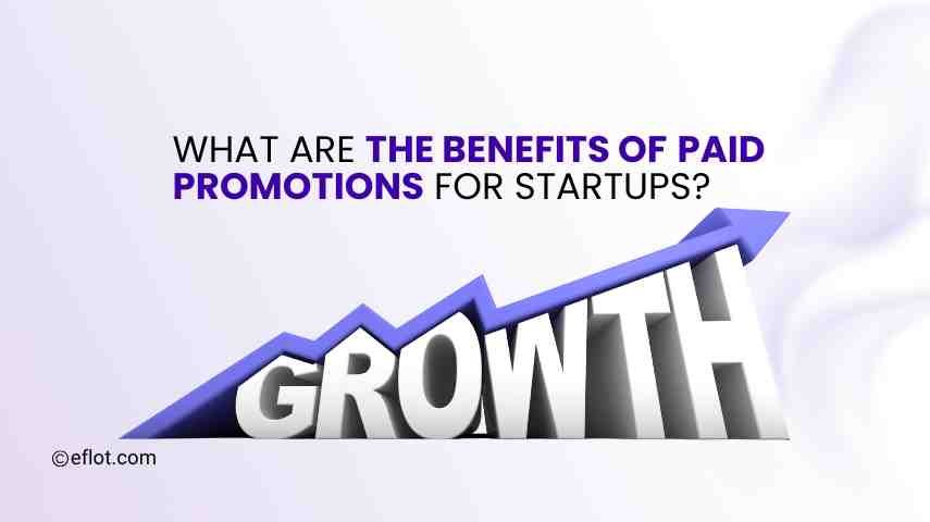 What Are the Benefits of Paid Promotions for Startups?