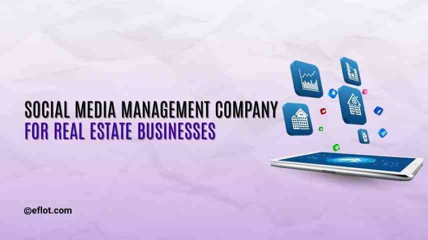 Social Media Management Company for Real Estate Businesses
