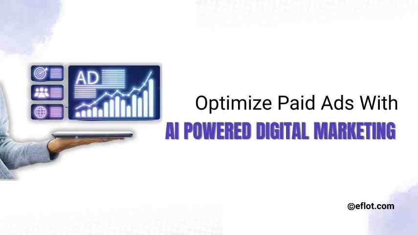 Optimize Paid Ads With AI Powered Digital Marketing