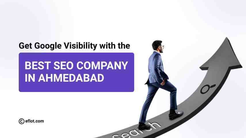 Get Google Visibility with the best SEO Company in Ahmedabad