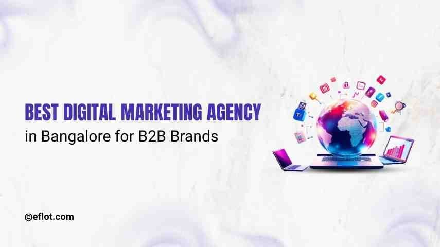Best Digital Marketing Agency in Bangalore for B2B Brands