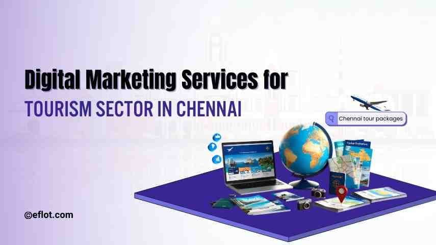 Digital Marketing Services for Tourism Sector in Chennai