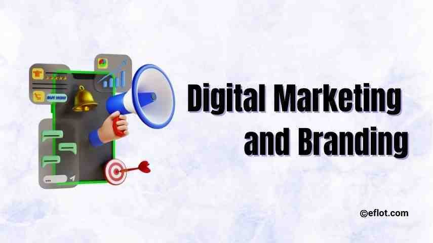 Digital Marketing and Branding