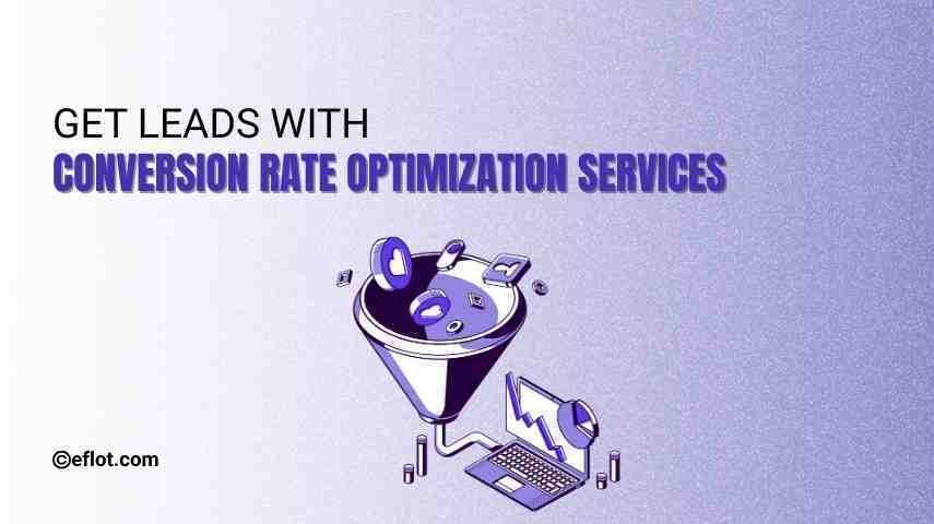 Get Leads with Conversion Rate Optimization Services