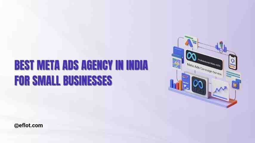 Best Meta Ads Agency in India for Small Businesses