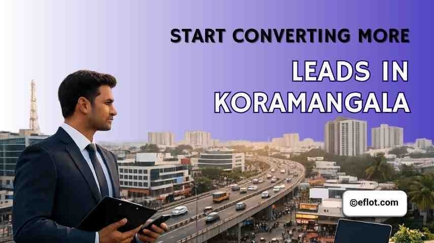 As Local Demand Rises, Are You Reaching Customers in Koramangala?