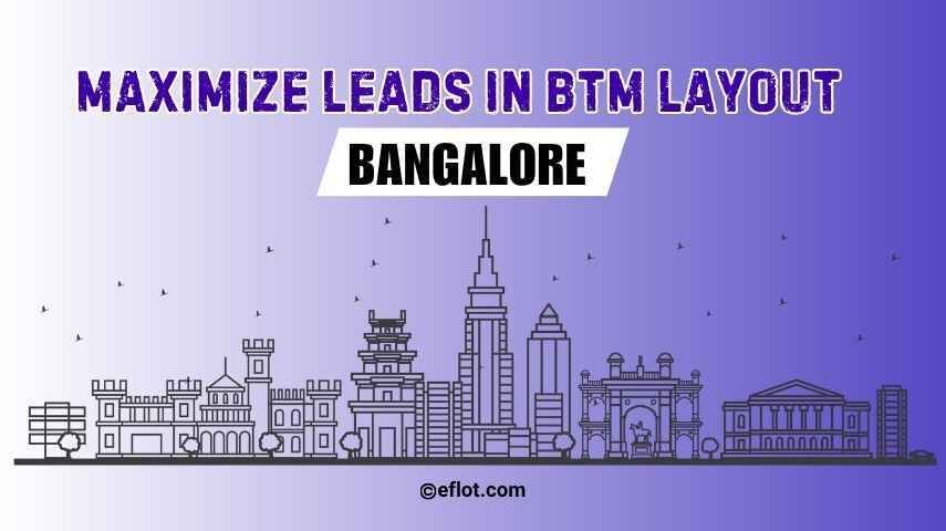 Not Getting Leads? Upgrade Your Marketing in BTM Layout