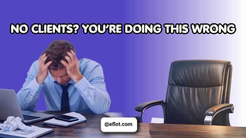 Struggling to Get Clients in Hyderabad? Here’s Why