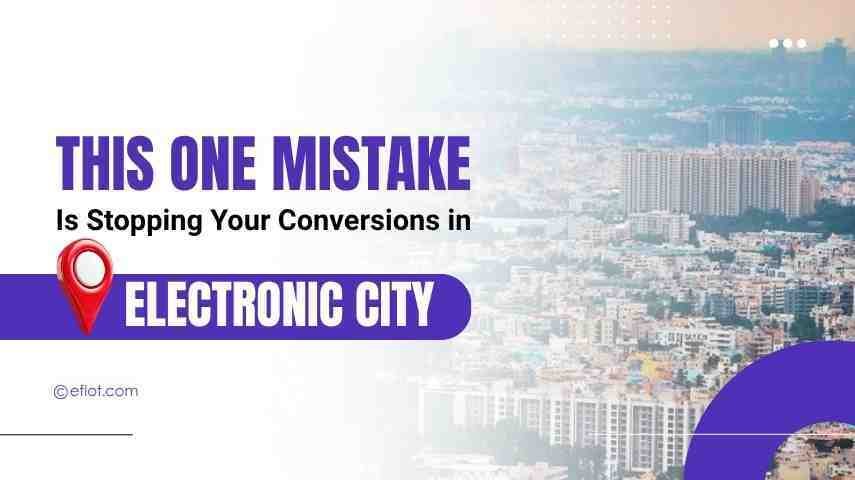 Clicks Without Conversions in Electronic City? Here Is the Real Issue