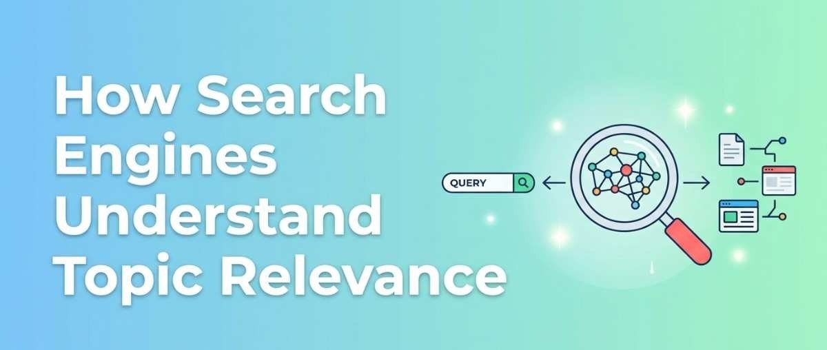 How Search Engines Understand Topic Relevance